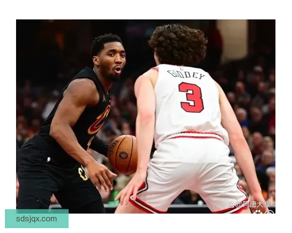 公牛对决骑士东部强强碰撞谁能掌控比赛节奏与胜负走向悬念之夜